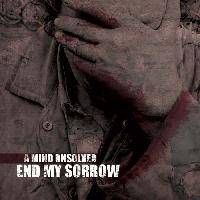 End My Sorrow : A Mind Unsolved